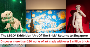 The LEGO® Exhibition “Art Of The Brick” Returns to Singapore. Get Your Ticket Now!