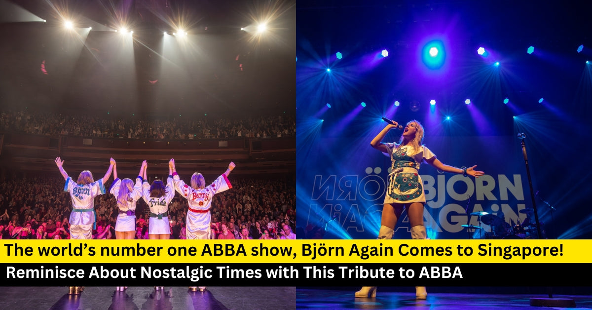 Have An ABBA-Solutely Fabulous Day as Björn Again Comes to Singapore!