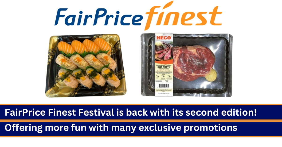 Enjoy Many Special Offers at the Second Edition of the FairPrice Finest Festival