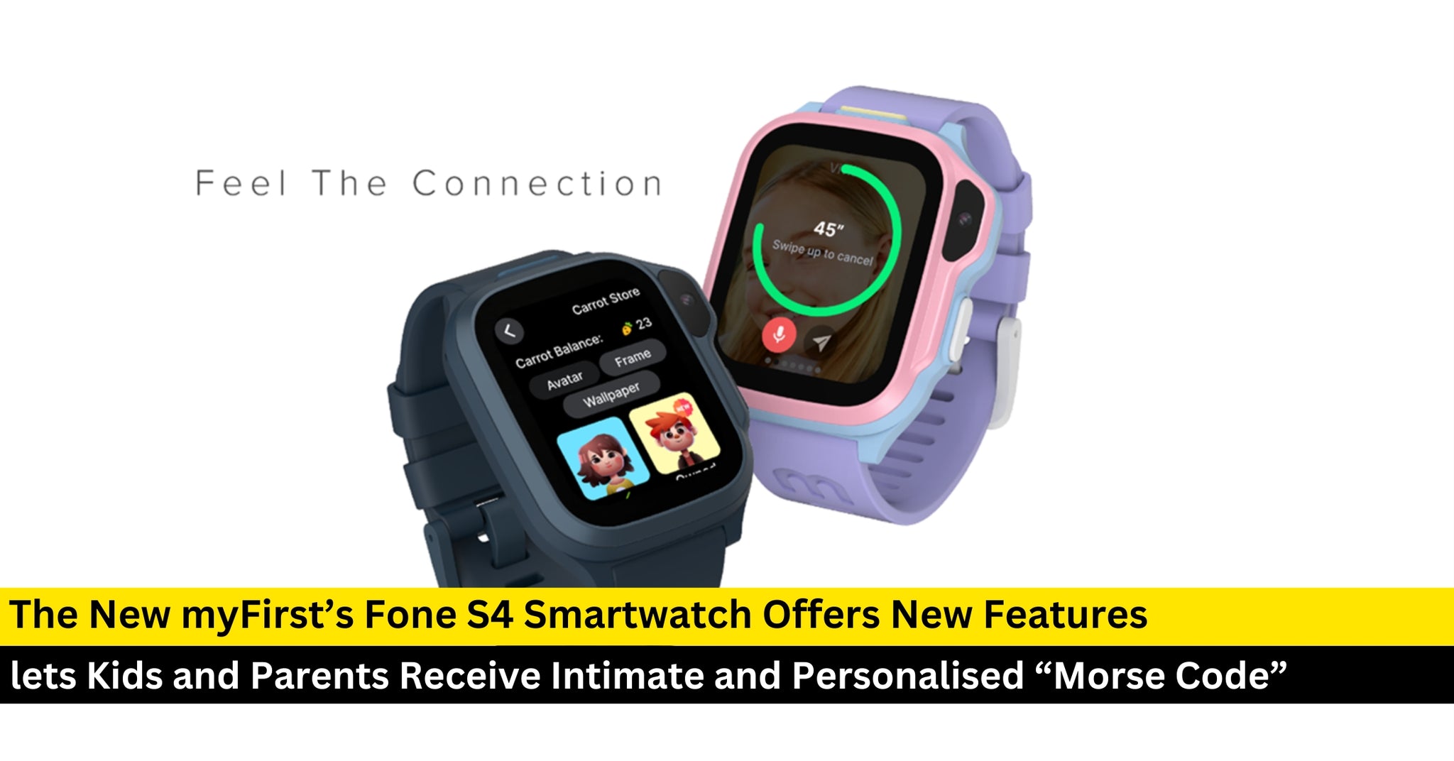 Stay Connected and Encourage Positive Habits with the New myFirst Fone S4