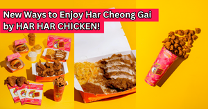 Taste the Elevated Version of Har Cheong Gai by HAR HAR CHICKEN!
