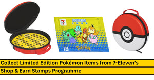 Collect Limited Edition Pokémon Items from 7-Eleven’s Shop & Earn Stamps Programme