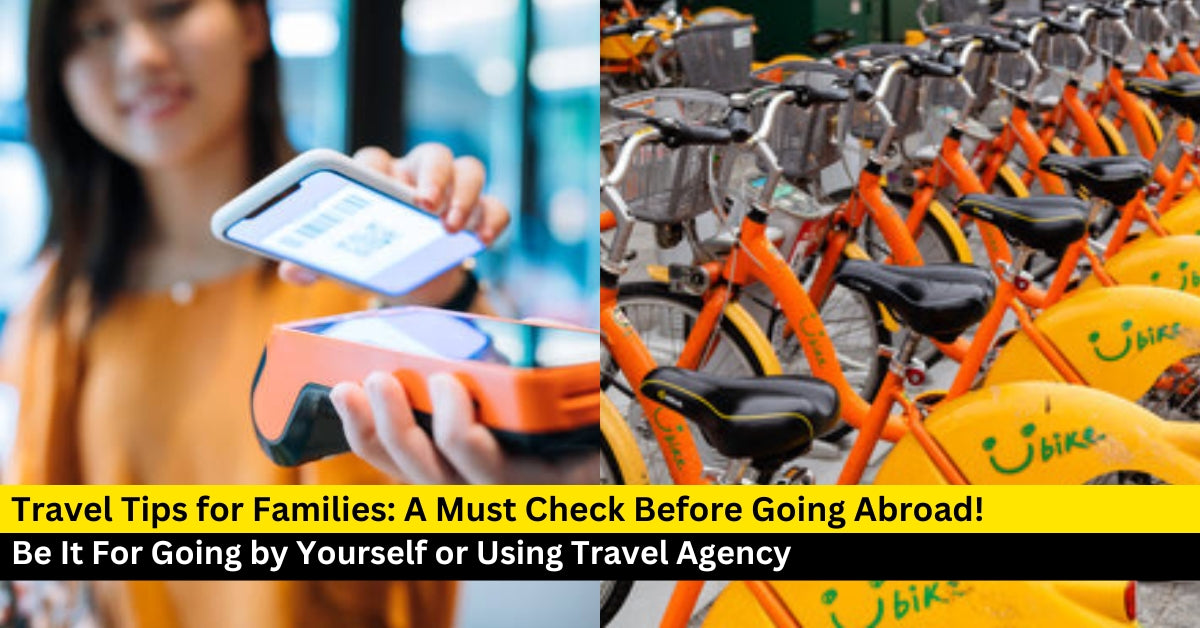 Family Traveling Tips to Help Make Your Next Trip More Fuss-Free!