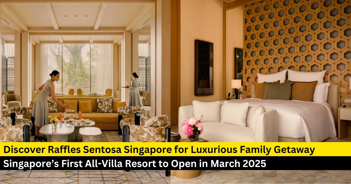 Discover the New Raffles Sentosa Singapore