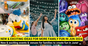 63 New Things For Families To Do In June 2024 In Singapore