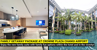 A Family Stay at Crowne Plaza Changi Airport, World’s Best Airport Hotel