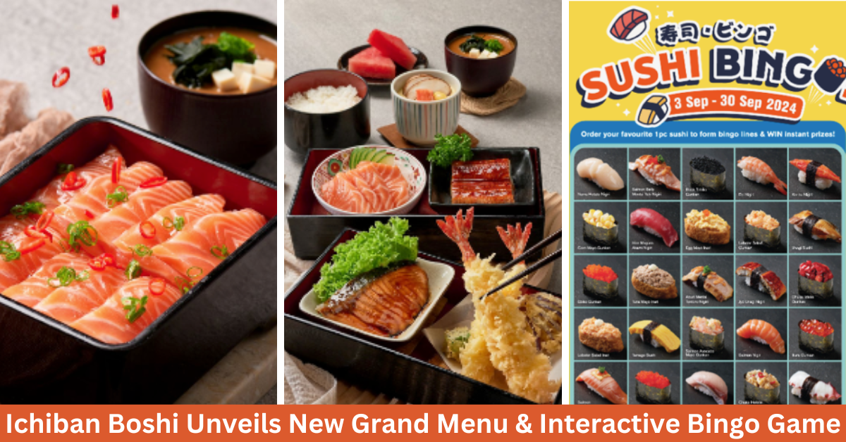 Ichiban Boshi Unveils Grand Menu With New Sushi Experiences And Interactive Bingo Game!