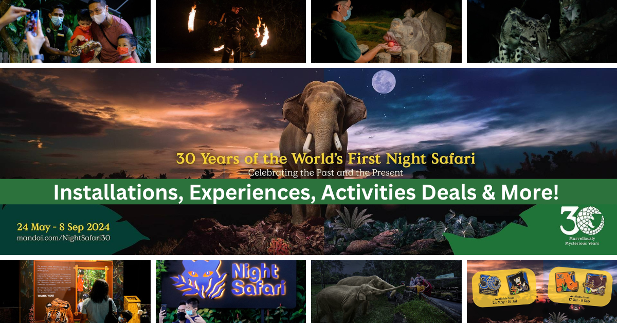 Celebrate 30 Marvellously Mysterious Years Of Night Safari!