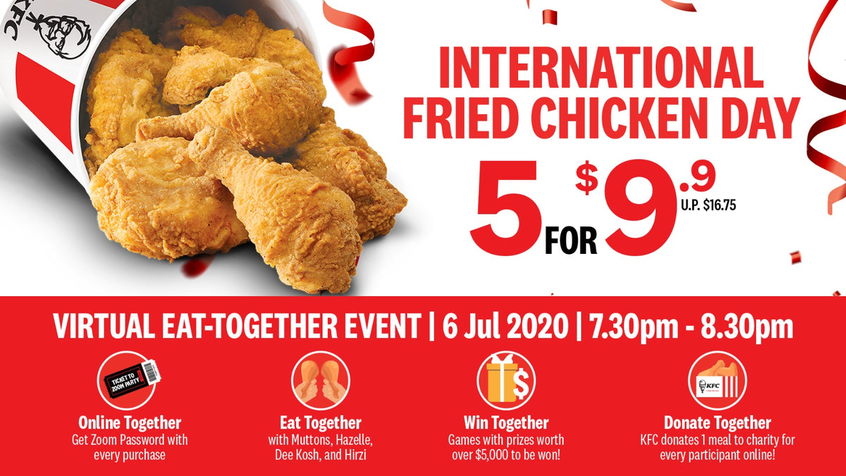 KFC Singapore’s International Fried Chicken Day Virtual Eattogether
