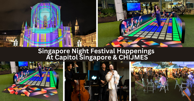 Capitol Singapore & CHIJMES Celebrate The Art Of Play At The Singapore Night Festival With A Dazzling Array Of Nighttime Activities