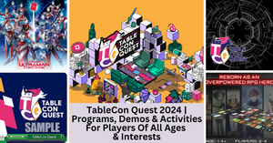 Inaugural Edition Of TableCon Quest Set To Take Place In Singapore With An Exciting Lineup Of Program Demos And Activities For Players Of All Ages And Interests!