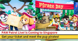 PAW Patrol Live! “The Great Pirate Adventure” is Coming to Singapore!