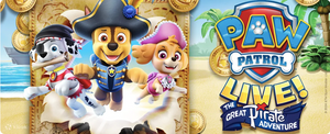 PAW Patrol Live! “The Great Pirate Adventure”